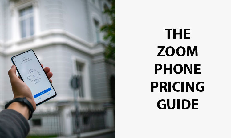 The Zoom Phone Pricing Guide