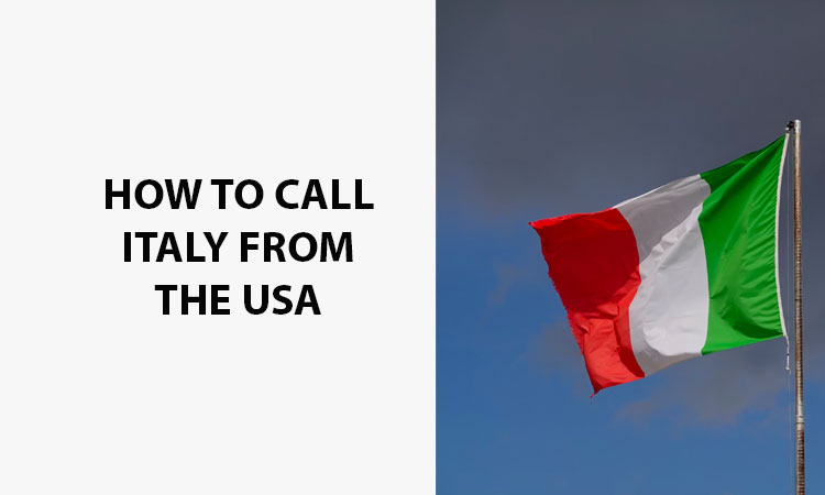 How to Call Italy From The USA