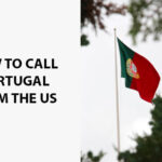 How To Call Portugal From The US